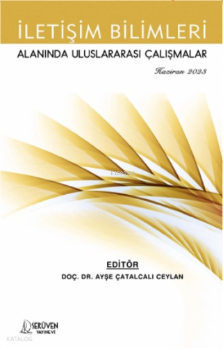 İletişim Bilimleri Alanında Uluslararası Çalışmalar