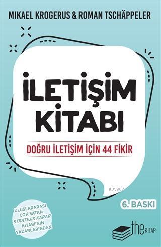 İletişim Kitabı; Doğru İletişim İçin 44 Fikir