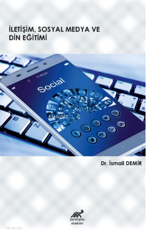 İletişim, Sosyal Medya Ve Din Eğitimi