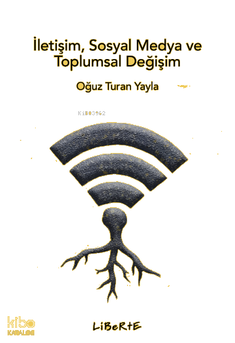 İletişim, Sosyal Medya ve Toplumsal Değişim
