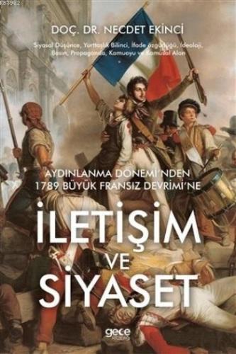 İletişim ve Siyaset; Aydınlanma Dönemi'nden 1789 Büyük Fransız Devrimi'ne