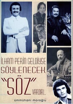 İlham Perin Geldiyse Söylenecek Söz Vardır