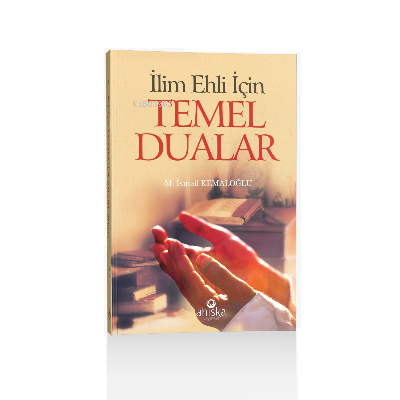 İlim Ehli İçin Temel Dualar (Cep Boy)