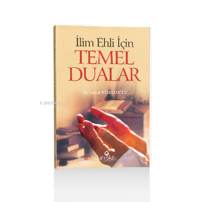 İlim Ehli İçin Temel Dualar