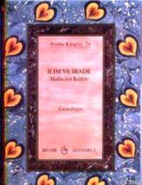 İlim ve İrade / Maddecilere Reddiye (Cep Boy)