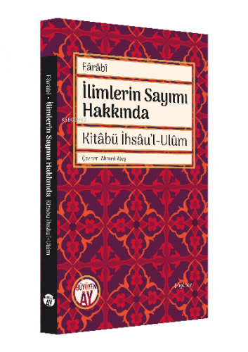 İlimlerin Sayımı Hakkında;Kitâbü İhsâu'l-Ulûm
