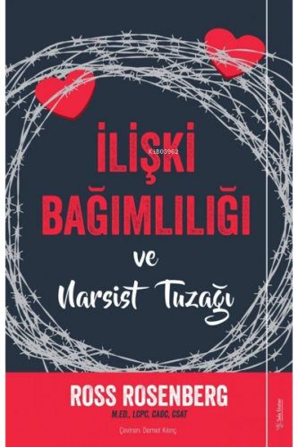 İlişki Bağımlılığı ve Narsist Tuzağı;The Human Magnet Syndrome