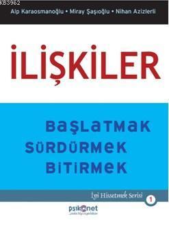 İlişkiler; Başlatmak Sürdürmek Bitirmek