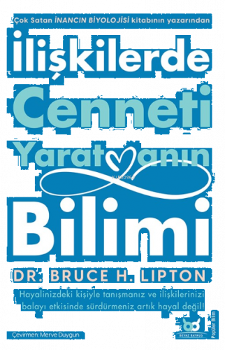 İlişkilerde Cenneti Yaratmanın Bilimi;Hayalinizdeki Kişiyle Tanışmanız ve İlişkilerinizi Balayı Etkisinde Sürdürmeniz Artık Hayal Değil