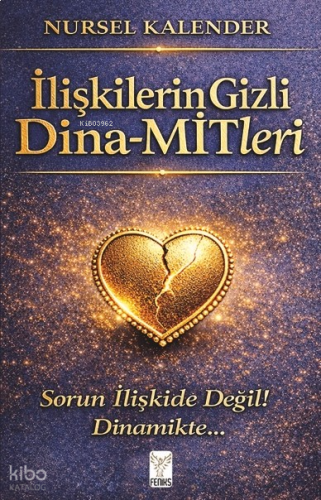 İlişkilerin Gizli Dina - Mitleri;Sorun İlişkide Değil Dinamikte..