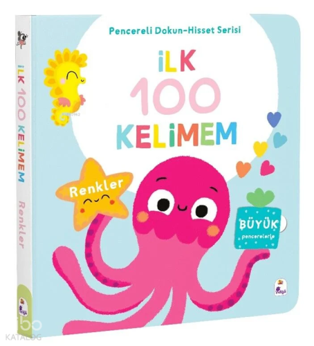 İlk 100 Kelimem – Renkler (Ciltli);Pencereli Dokun-Hisset Serisi