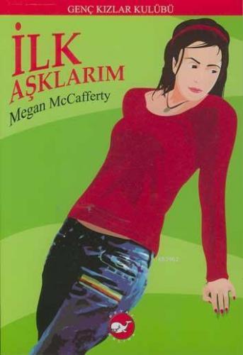 İlk Aşklarım