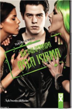 İlk Buluşmada Asla Isırma