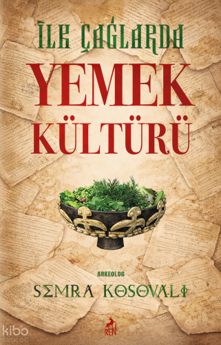 İlk Çağlarda Yemek Kültürü
