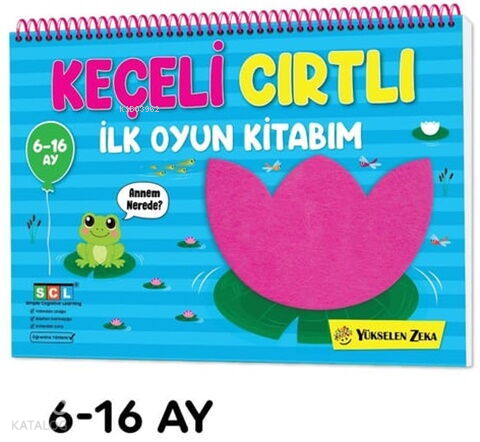 İlk Cırt Cırtlı Keçeli Etkinlik Kitabım - İlk Oyun Kitabım (6-16 Ay)