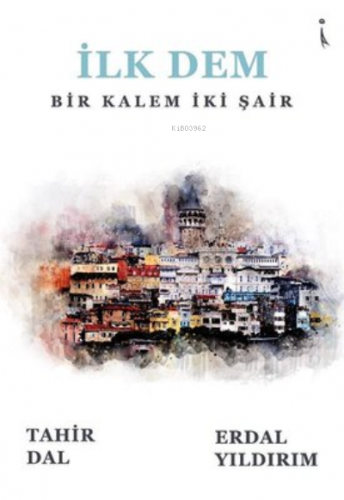 İlk Dem Bir Kalem İki Şair