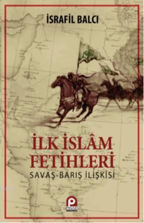 İlk İslam Fetihleri