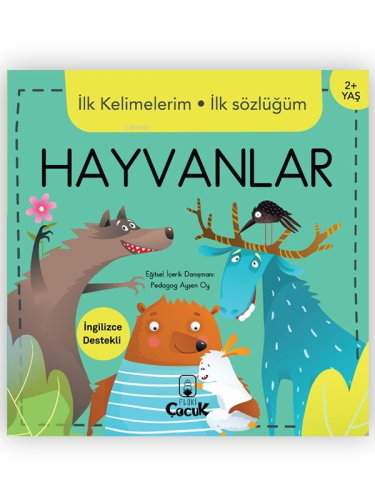 İlk Kelimelerim İlk Sözlüğüm Hayvanlar