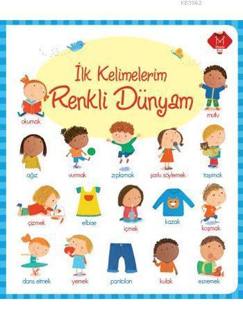 İlk Kelimelerim - Renkli Dünyam (1-4 Yaş)