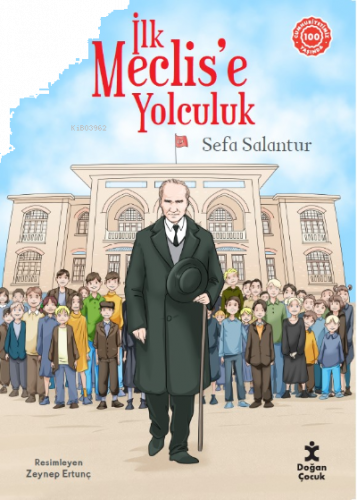 İlk Meclise Yolculuk