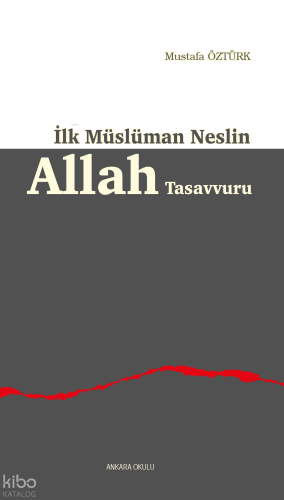 İlk Müslüman Neslin Allah Tasavvuru