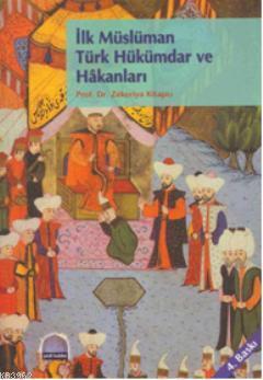 İlk Müslüman Türk Hükümdar ve Hakanları