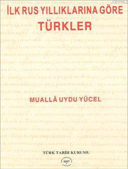İlk Rus Yıllıklarına Göre Türkler