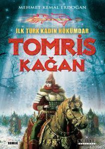 İlk Türk Kadın Hükümdar, Tomris Kağan