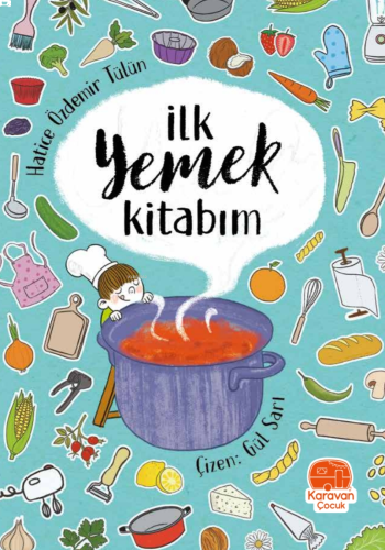 İlk Yemek Kitabım