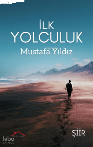 İlk Yolculuk