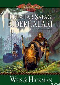 İlkbahar Şafağı Ejderhaları; Ejderha Mızrağı Destanı - 3