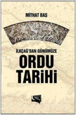 İlkçağ'dan Günümüze Ordu Tarihi