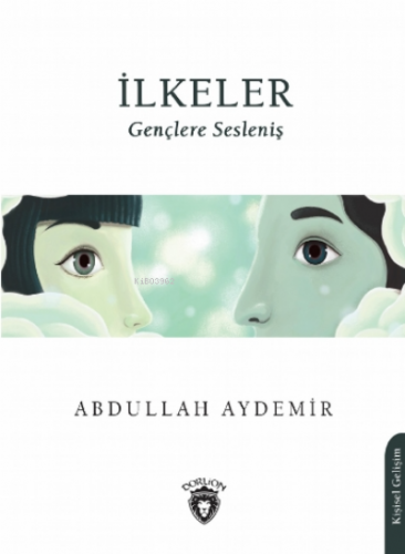 İlkeler;Gençlere Sesleniş