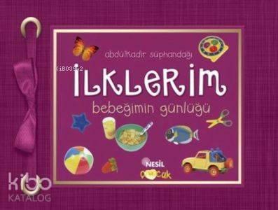 İlklerim; Bebeğimin Günlüğü