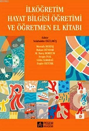 İlköğretim Hayat Bilgisi Öğretimi ve Öğretmen El Kitabı