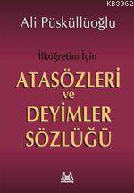 İlköğretim İçin Atasözleri ve Deyimler Sözlüğü