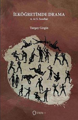İlköğretimde Drama - 4. ve 5. Sınıflar