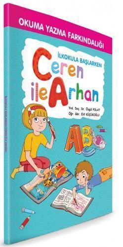 İlkokula Başlarken Ceren İle Arhan; Okuma Yazma Farkındalığı
