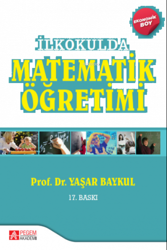 İlkokulda Matematik Öğretimi - (Ekonomik Boy)