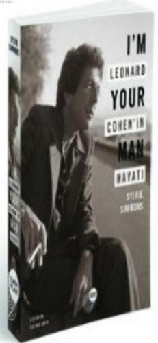 I'm Your Man Leonard Cohen'in Hayatı