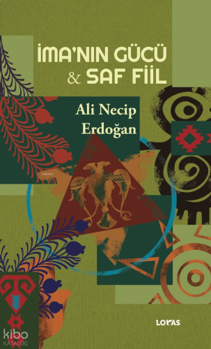 İma’nın Gücü - Saf Fiil
