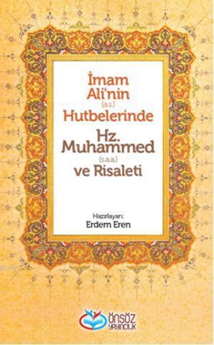 İmam Ali'nin (as) Hutbelerinde; Hz. Muhammed (saa) ve Risaleti