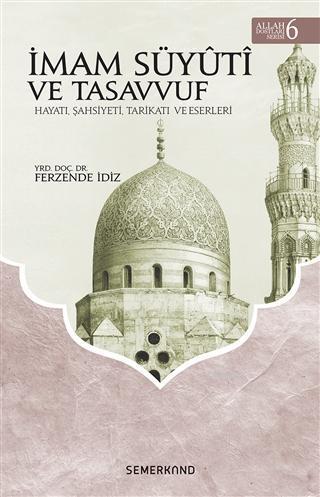 İmam Süyuti ve Tasavvuf - Allah Dostları Serisi 6