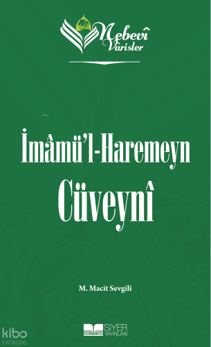 İmamü'l-Haremeyn Cüveyni;Nebevi Varisler 47