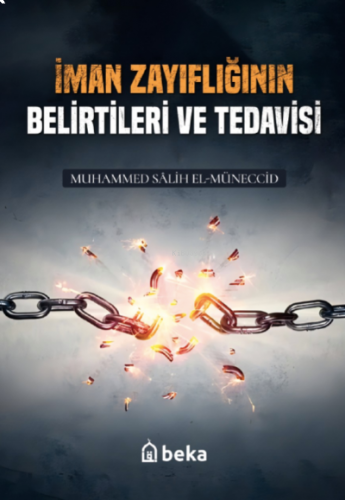 İman Zayıflıgının Belirtileri