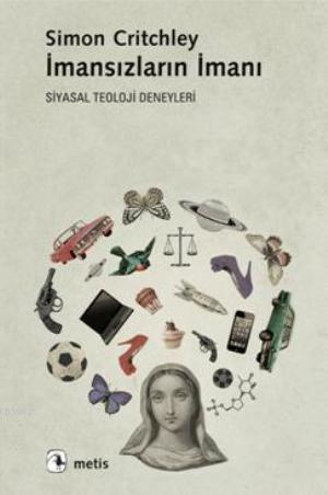 İmansızların İmanı; Siyasal Teoloji Deneyleri