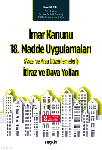 İmar Kanunu 18. Madde Uygulamaları İtiraz ve Dava Yolları