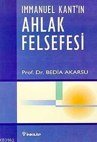 Immanuel Kant'ın Ahlak Felsefesi
