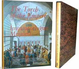İmparatorluğun Meşalesi; XVIII. Yüzyılda Osmanlı İmparatorluğu'nun Genel Görünümü