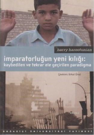 İmparatorluğun Yeni Kılığı; Kaybedilen ve Tekrar Ele Geçirilen Paradigma